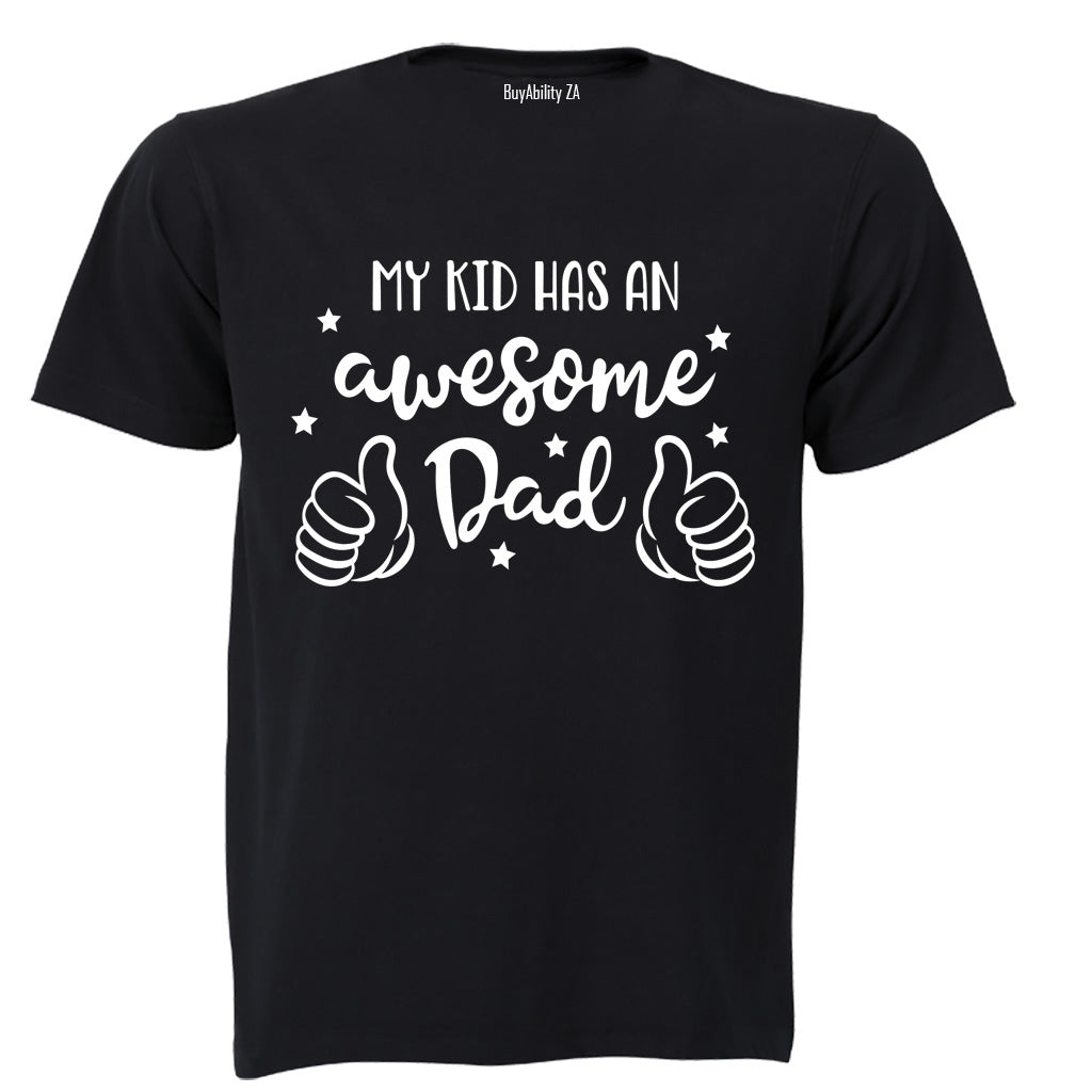 My Kid Has an Awesome Dad - Adults - T-Shirt - BuyAbility