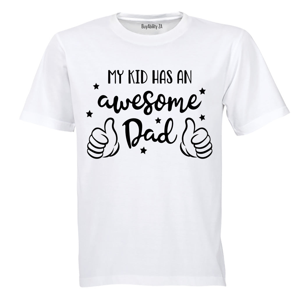 My Kid Has an Awesome Dad - Adults - T-Shirt - BuyAbility