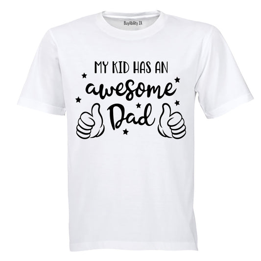 My Kid Has an Awesome Dad - Adults - T-Shirt - BuyAbility