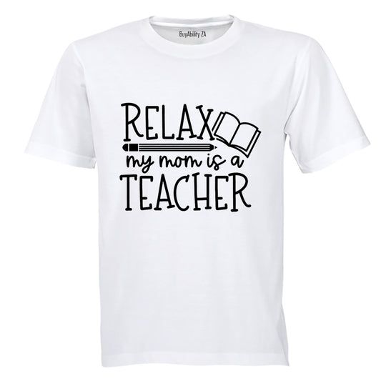 My Mom Is a Teacher - Kids T-Shirt