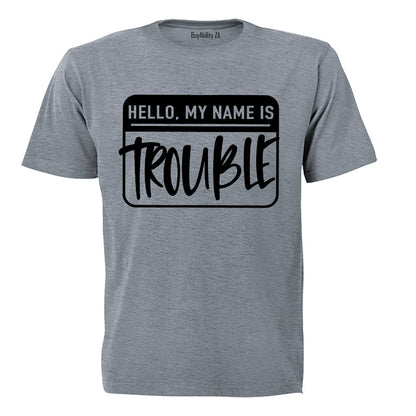 Hello, My Name is Trouble - Kids T-Shirt