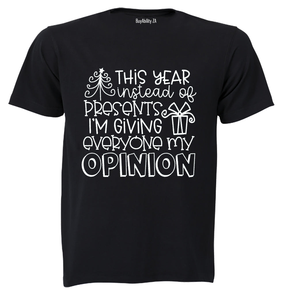 My Opinion - Christmas - Adults - T-Shirt