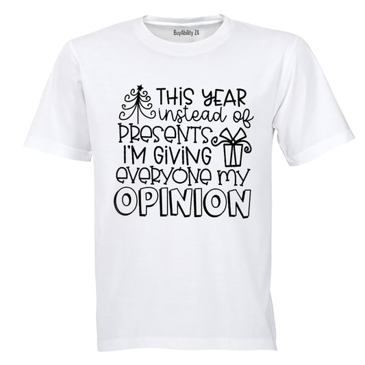 My Opinion - Christmas - Adults - T-Shirt