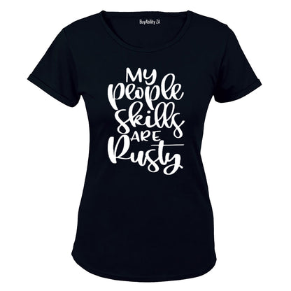 My People Skills are Rusty - Ladies - T-Shirt
