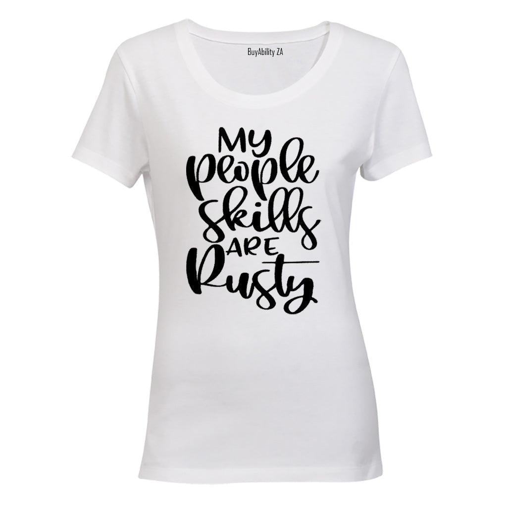 My People Skills are Rusty - Ladies - T-Shirt