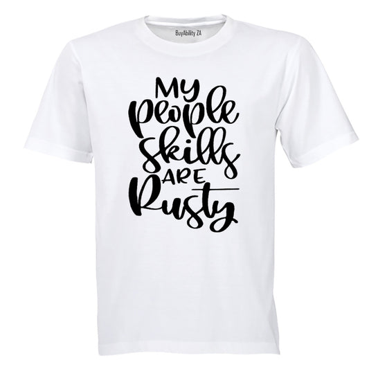 My People Skills are Rusty - Adults - T-Shirt - BuyAbility