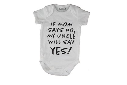 My Uncle Will Say Yes - Baby Grow