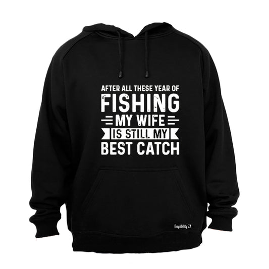 My Wife - Best Catch - Hoodie - BuyAbility South Africa