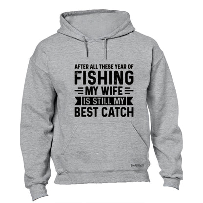 My Wife - Best Catch - Hoodie - BuyAbility South Africa