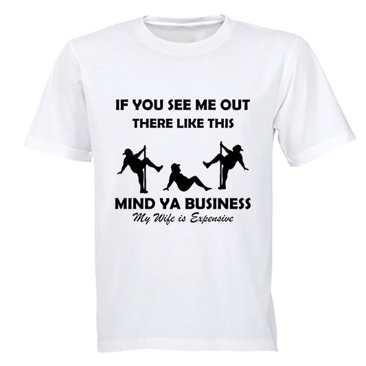 My Wife Is Expensive - Adults - T-Shirt - BuyAbility South Africa