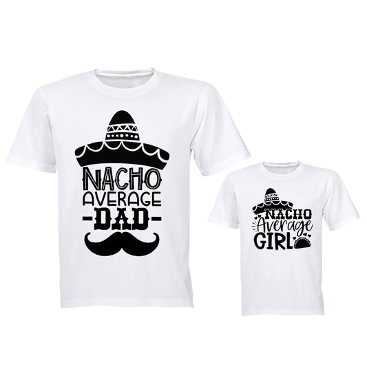 Nacho Average Dad & Daughter - Family Tees - Dad | Young Child