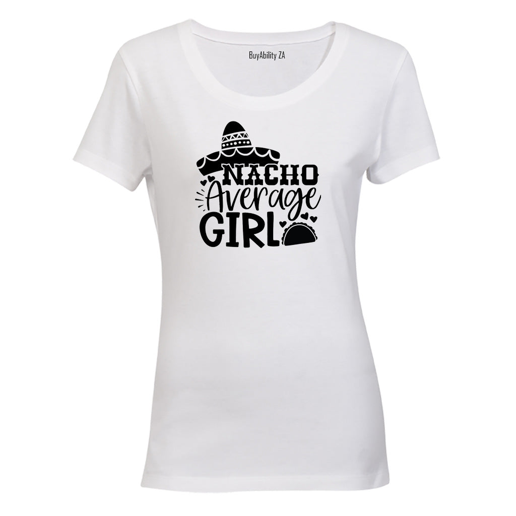 Nacho Average Girl - Ladies - T-Shirt