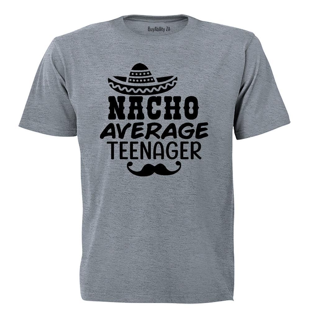 Nacho Average Teenager - Kids T-Shirt - BuyAbility South Africa