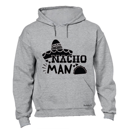 Nacho Man - Hoodie