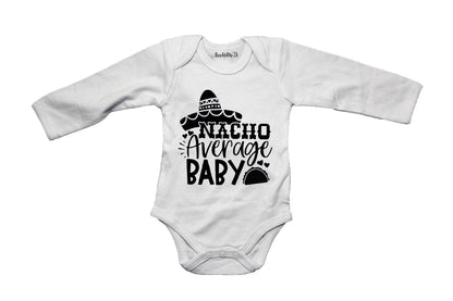 Nacho Average Baby - Baby Grow