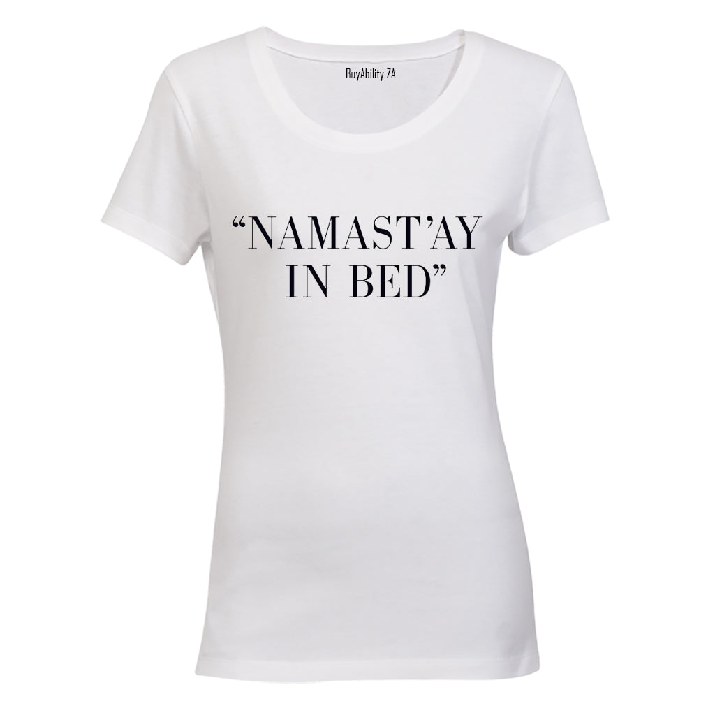 Namast'ay in Bed! - Ladies - T-Shirt