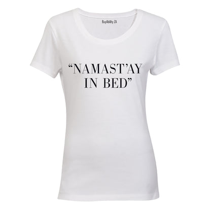 Namast'ay in Bed! - Ladies - T-Shirt