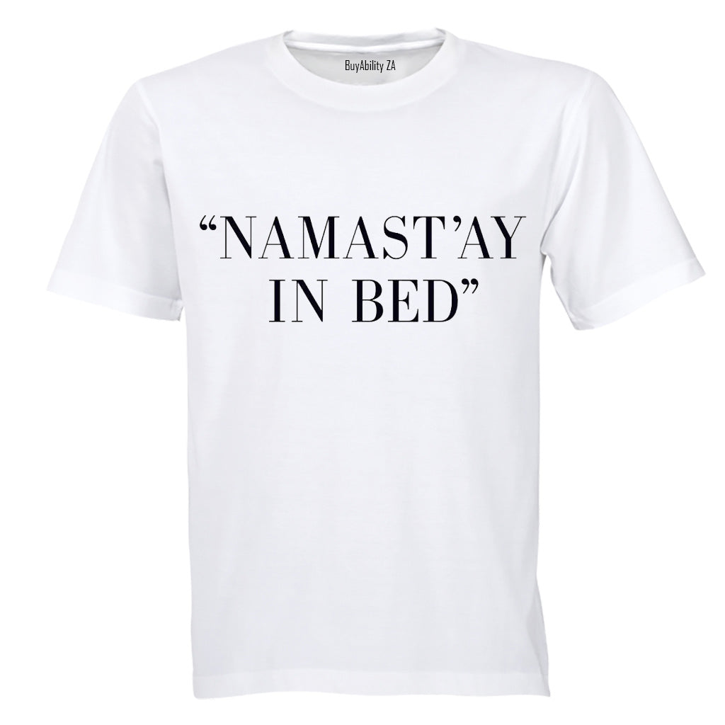 Namast'ay in Bed! - Adults - T-Shirt