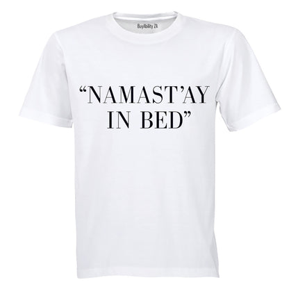 Namast'ay in Bed! - Adults - T-Shirt