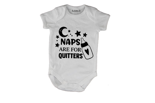 Naps are for quitters - Baby Grow - BuyAbility South Africa