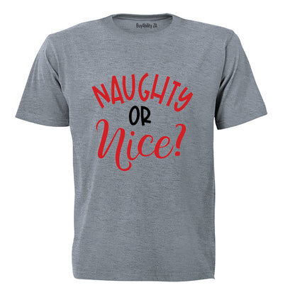 Naughty or Nice - Christmas - Adults - T-Shirt