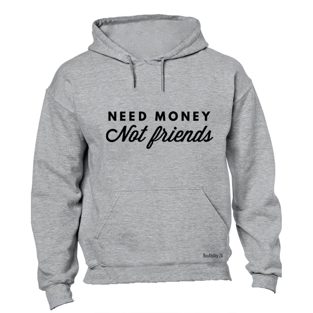 Need Money - Hoodie