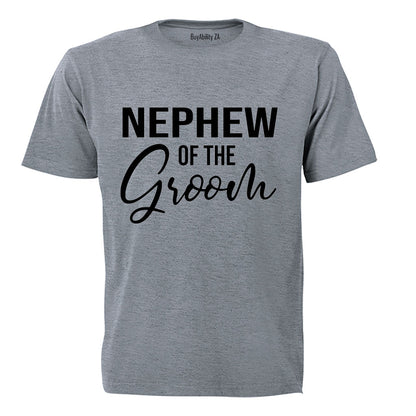 Nephew of The Groom - Adults - T-Shirt