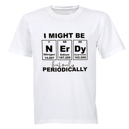 Nerdy Periodically - Adults - T-Shirt - BuyAbility South Africa