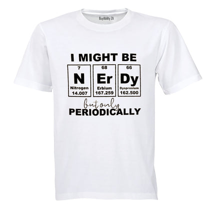 Nerdy Periodically - Adults - T-Shirt