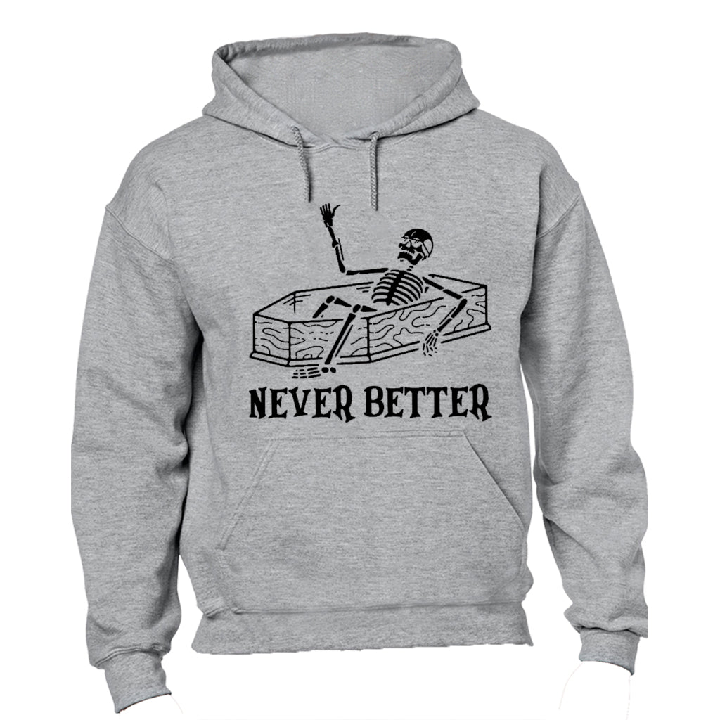 Never Better - Skeleton - Hoodie - BuyAbility South Africa
