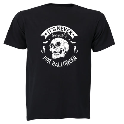 Never Too Early - Halloween - Adults - T-Shirt - BuyAbility South Africa