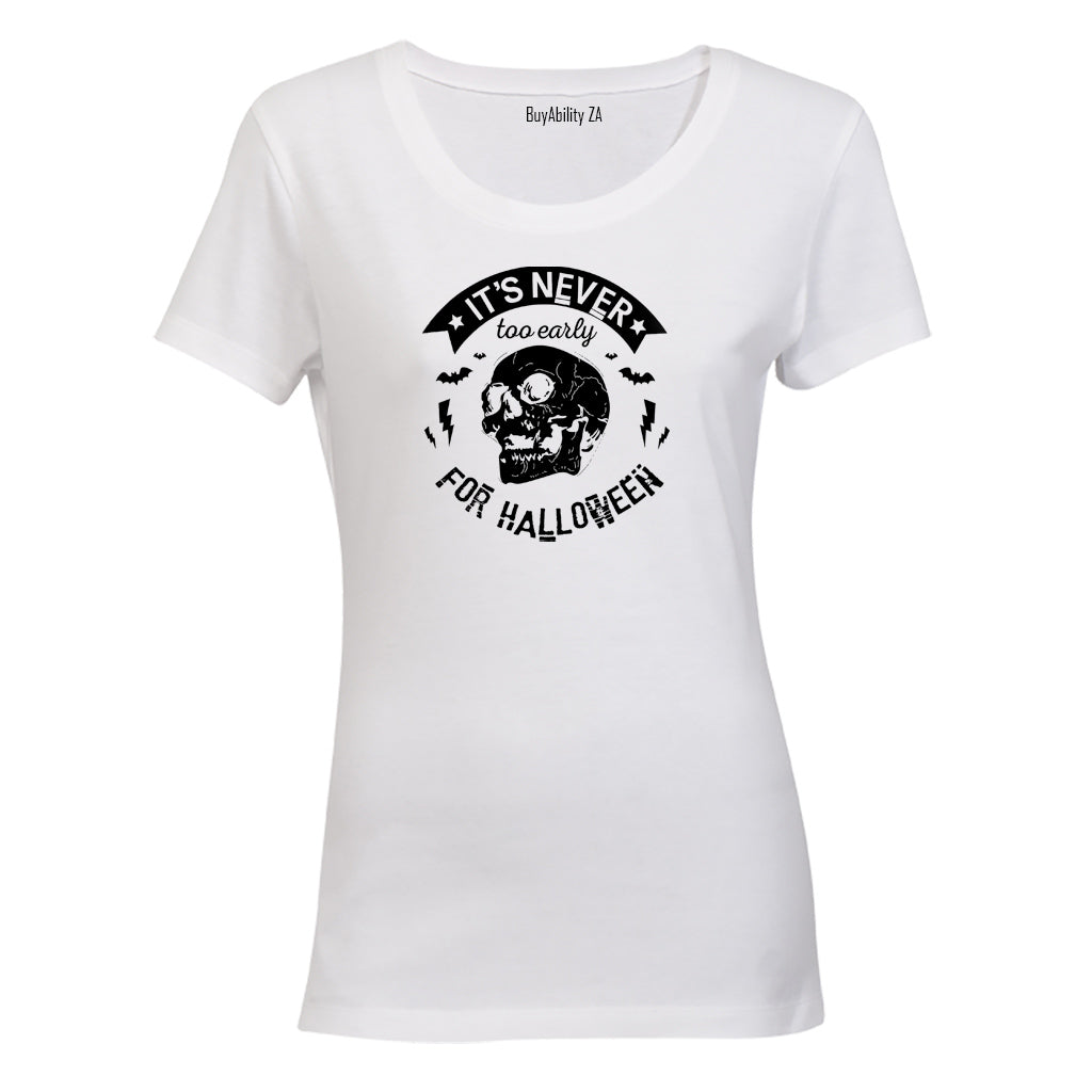 Never Too Early - Halloween - Ladies - T-Shirt