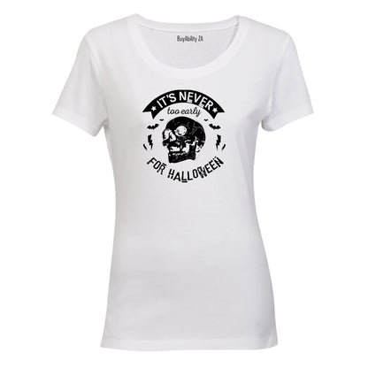Never Too Early - Halloween - Ladies - T-Shirt