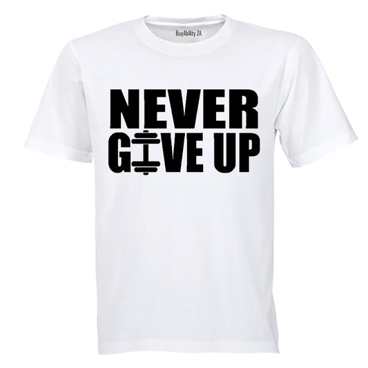 Never Give Up - Adults - T-Shirt