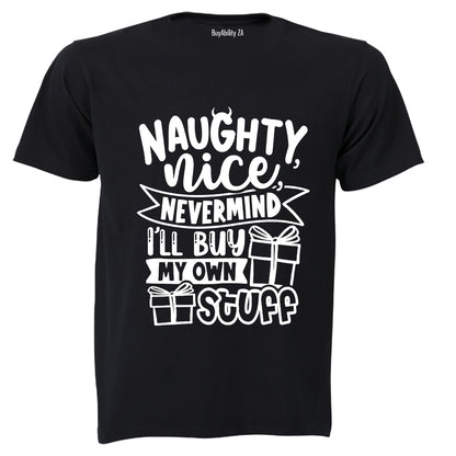 Nevermind, Buy My Own Stuff - Christmas - Adults - T-Shirt