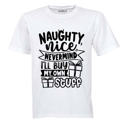 Nevermind, Buy My Own Stuff - Christmas - Adults - T-Shirt