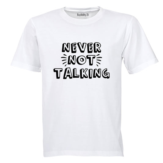 Never NOT Talking - Kids T-Shirt