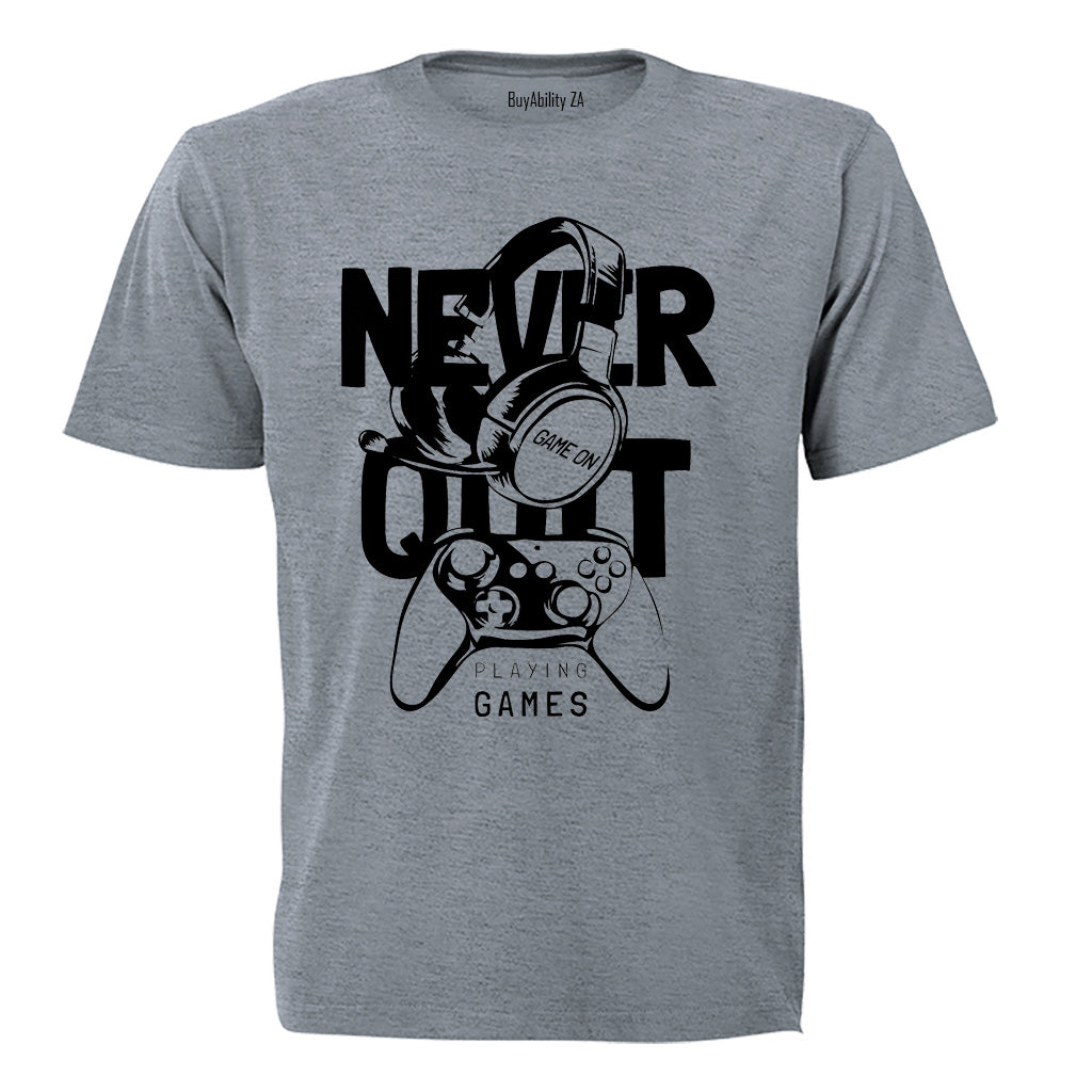 Never Quit Gaming - Adults - T-Shirt - BuyAbility South Africa