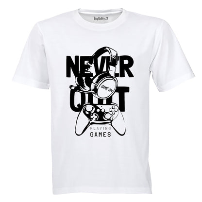 Never Quit Gaming - Adults - T-Shirt - BuyAbility South Africa