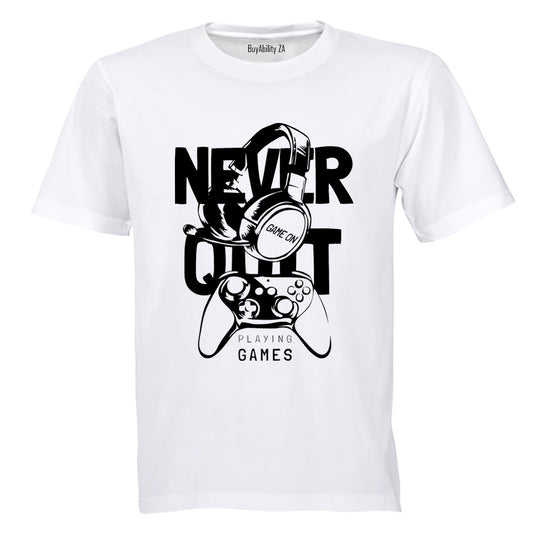 Never Quit Gaming - Adults - T-Shirt - BuyAbility South Africa