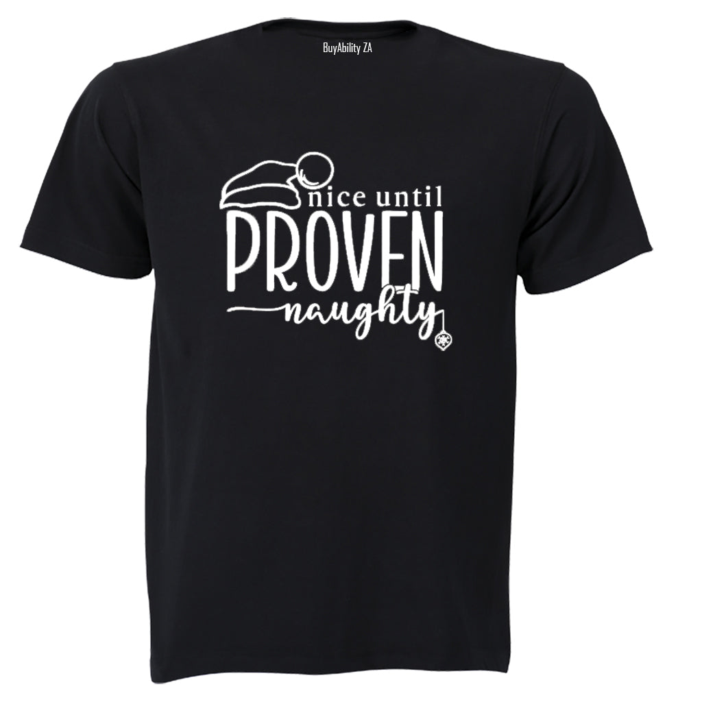 Nice Until Proven Naughty - Christmas - Adults - T-Shirt