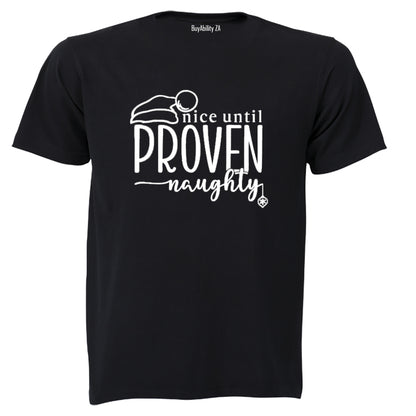 Nice Until Proven Naughty - Christmas - Adults - T-Shirt