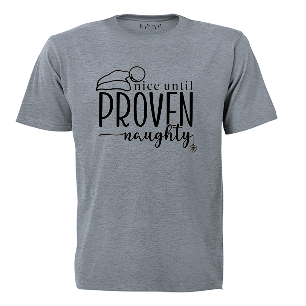 Nice Until Proven Naughty - Christmas - Adults - T-Shirt