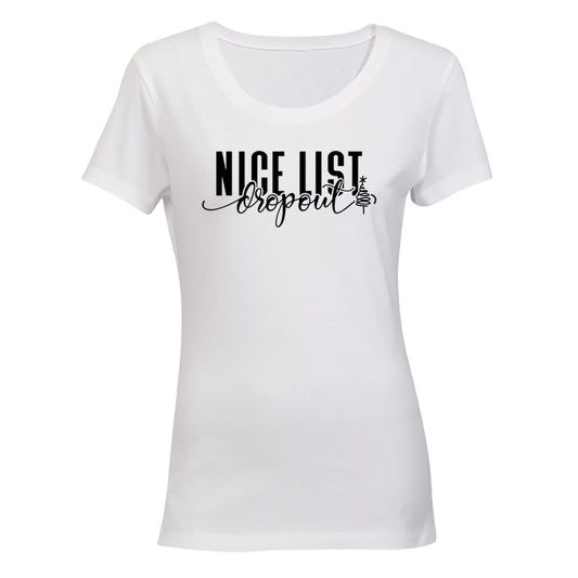 Nice List Dropout - Christmas - Ladies - T-Shirt - BuyAbility South Africa