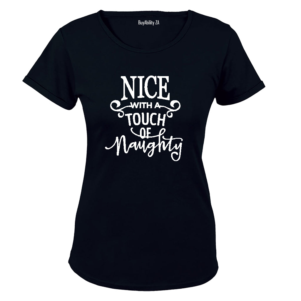 Nice with a touch of Naughty! - Ladies - T-Shirt