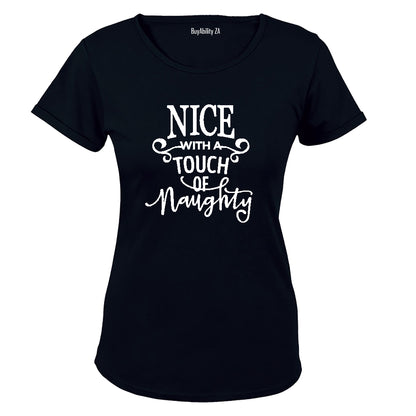 Nice with a touch of Naughty! - Ladies - T-Shirt