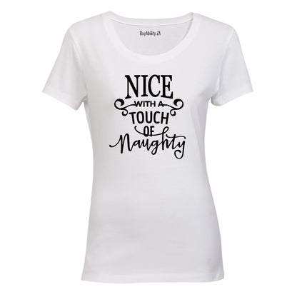 Nice with a touch of Naughty! - Ladies - T-Shirt