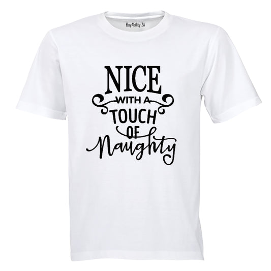 Nice with a touch of Naughty! - Adults - T-Shirt