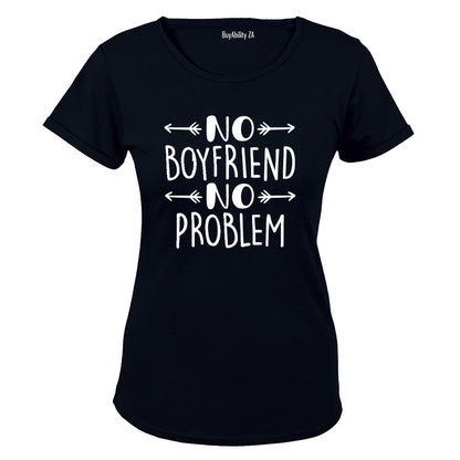 No Boyfriend, No Problem - Valentine Inspired - Ladies - T-Shirt - BuyAbility