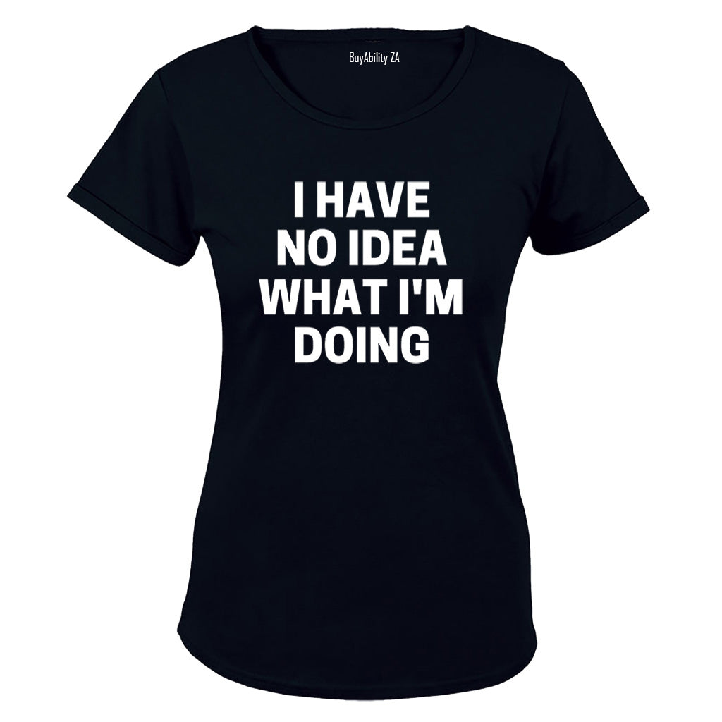 No Idea! - Ladies - T-Shirt - BuyAbility